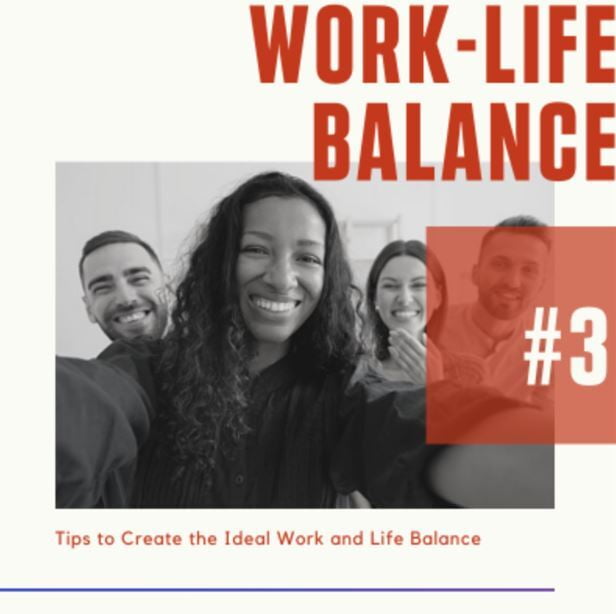 A Work and Life in Balance: Tip #3
